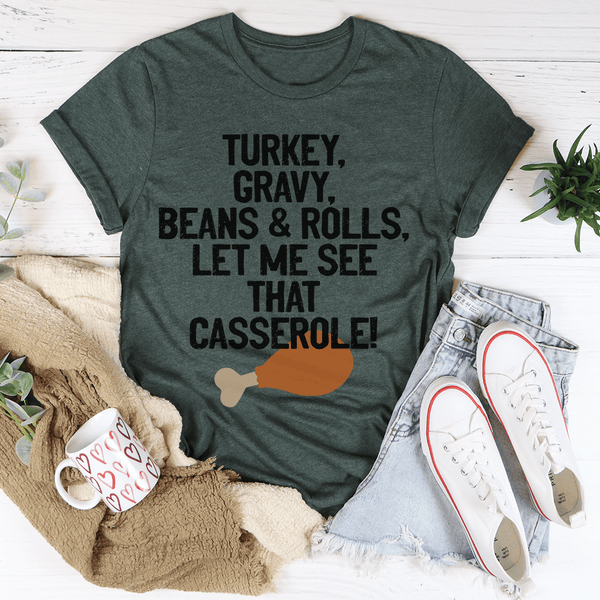 Let Me See That Casserole Tee Heather Forest / S Peachy Sunday T-Shirt