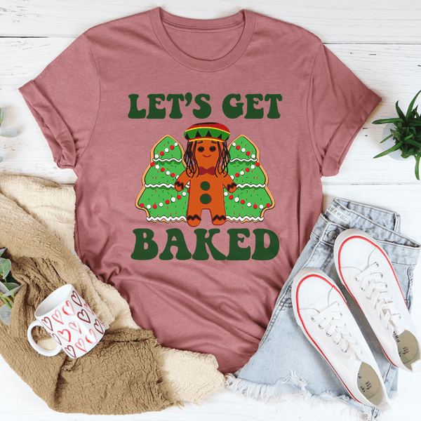 Let's Get Baked Tee Mauve / S Peachy Sunday T-Shirt