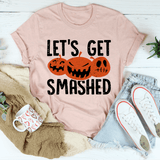 Let's Get Smashed Tee Heather Prism Peach / S Peachy Sunday T-Shirt