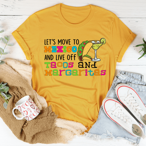 Let's Move To Mexico Tee Mustard / S Peachy Sunday T-Shirt