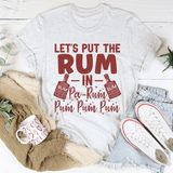 Let's Put the Rum in Pa-Rum Pum Pum Tee Ash / S Peachy Sunday T-Shirt