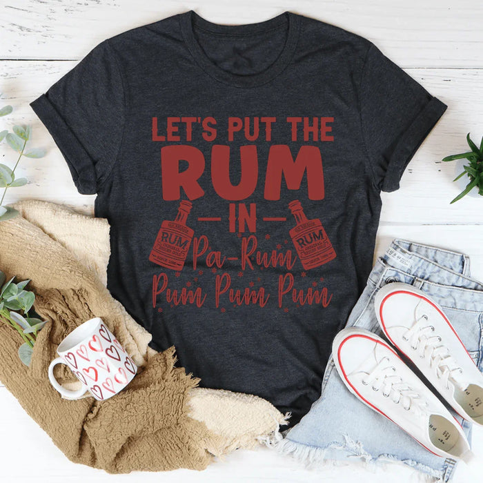 Let's Put the Rum in Pa Rum Pum Pum Sweatshirt
