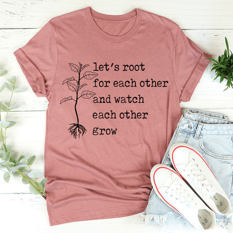 Let's Root For Each Other Tee Mauve / S Peachy Sunday T-Shirt