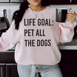 Life Goal Pet All The Dogs Sweatshirt Light Pink / S Peachy Sunday T-Shirt