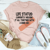 Life Status Currently Holding It All Together Tee Heather Prism Peach / S Peachy Sunday T-Shirt