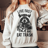 Live Fast And Eat Trash Sweatshirt Sport Grey / S Peachy Sunday T-Shirt