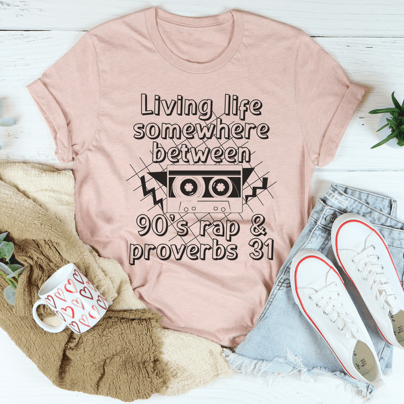 Living Life Somewhere Between 90's Rap And Proverbs 31 Tee Heather Prism Peach / S Peachy Sunday T-Shirt