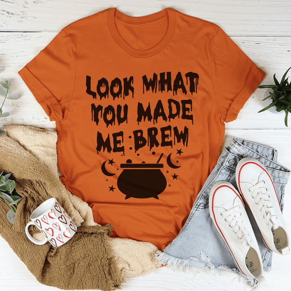 Look What You Made Me Brew Tee Toast / S Peachy Sunday T-Shirt
