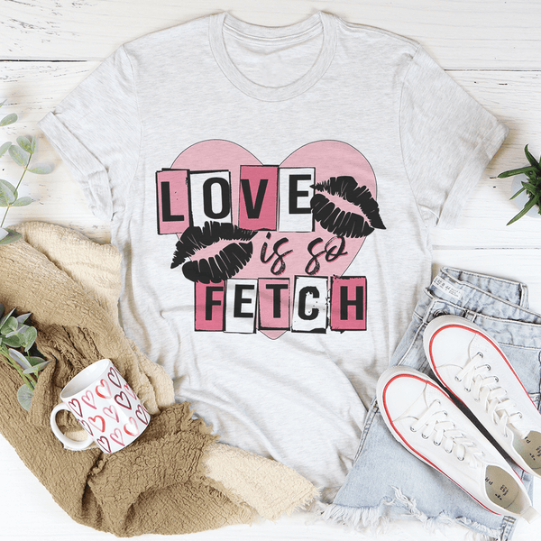 Love Is So Fetch Tee Ash / S Peachy Sunday T-Shirt