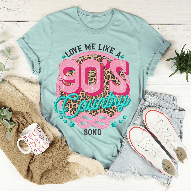 Love Me Like A 90's Country Song Tee Heather Prism Dusty Blue / S Peachy Sunday T-Shirt