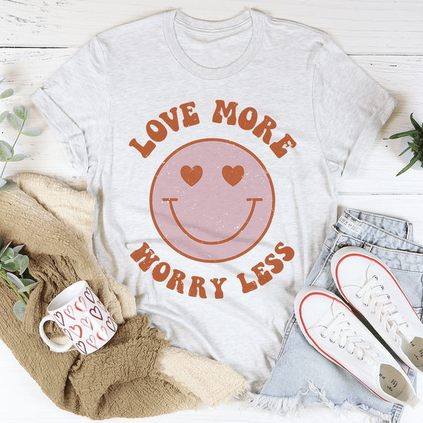 Love More Worry Less Tee Ash / M Peachy Sunday T-Shirt