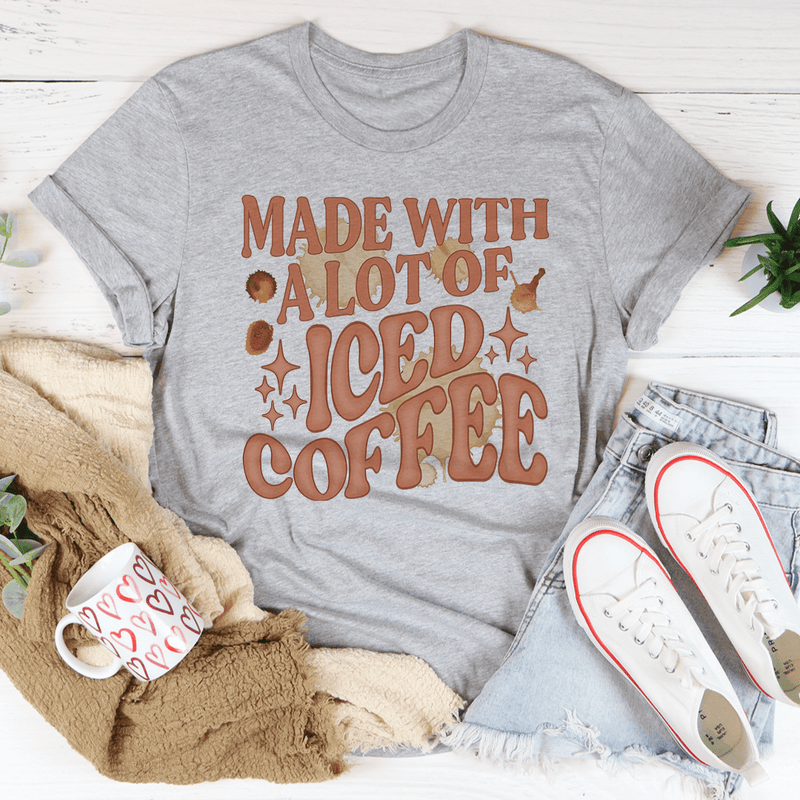 Made With A Lot Of Iced Coffee Tee Peachy Sunday T-Shirt