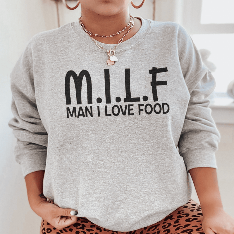 Man I Love Food Sweatshirt Sport Grey / S Peachy Sunday T-Shirt