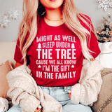 Might As Well Sleep Under The Tree Christmas Tee Peachy Sunday T-Shirt