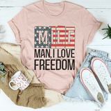 MILF Man I Love Freedom Tee Peachy Sunday T-Shirt