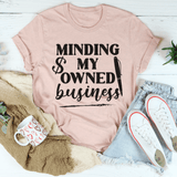 Minding My Owned Business Tee Heather Prism Peach / S Peachy Sunday T-Shirt