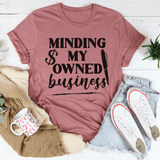Minding My Owned Business Tee Mauve / S Peachy Sunday T-Shirt