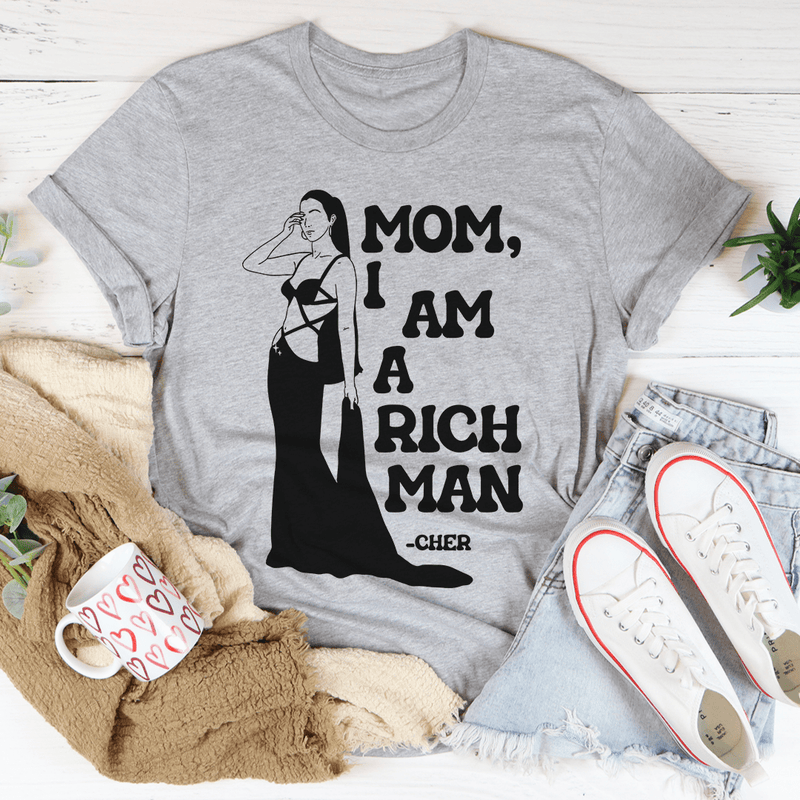 Mom I Am A Rich Man Tee Athletic Heather / S Peachy Sunday T-Shirt