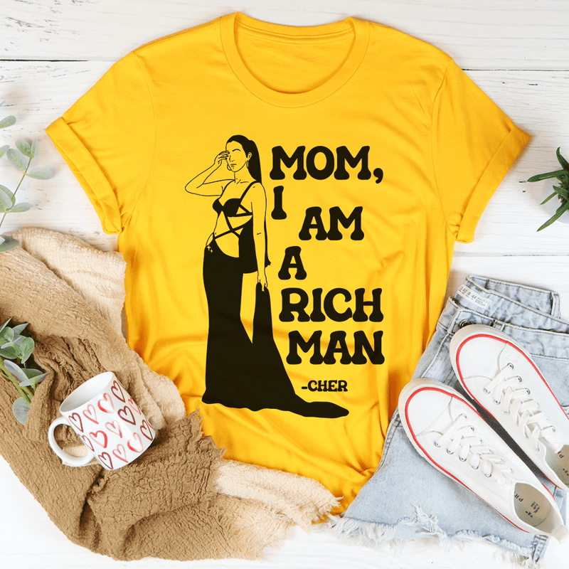 Mom I Am A Rich Man Tee Mustard / S Peachy Sunday T-Shirt