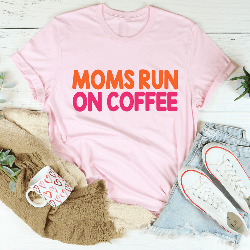 Moms Run On Coffee Tee Pink / S Peachy Sunday T-Shirt