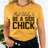 Most Likely To Be A Side Chick Thanksgiving Tee Mustard / S Peachy Sunday T-Shirt