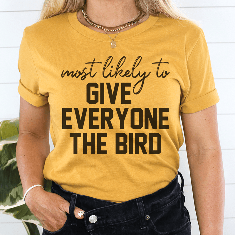 Most Likely To Give Everyone The Bird Thanksgiving Tee Mustard / S Peachy Sunday T-Shirt