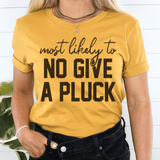 Most Likely To No Give A Pluck Thanksgiving Tee Mustard / S Peachy Sunday T-Shirt