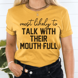 Most Likely To Talk With Their Mouth Full Thanksgiving Tee Mustard / S Peachy Sunday T-Shirt