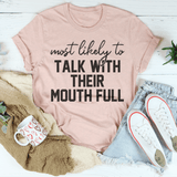 Most Likely To Talk With Their Mouth Full Thanksgiving Tee Peachy Sunday T-Shirt