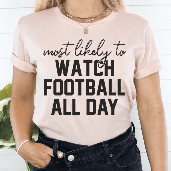 Most Likely To Watch Football All Day Thanksgiving Tee Heather Prism Peach / S Peachy Sunday T-Shirt