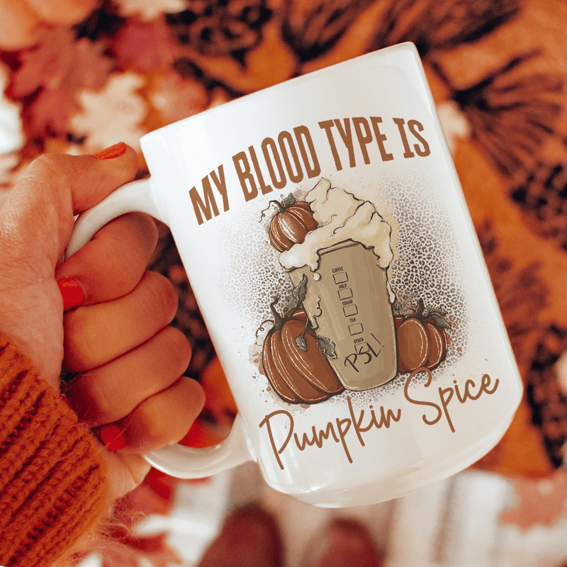 My Blood Type Is Pumpkin Spice Ceramic Mug 15oz Peachy Sunday T-Shirt