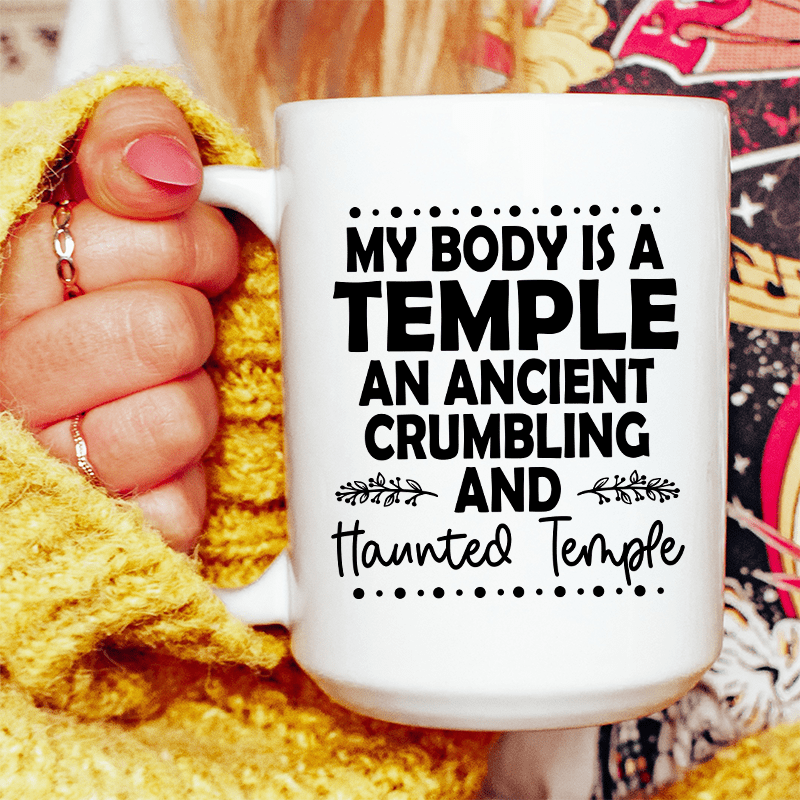 My Body Is A Temple Ceramic Mug 15 oz White / One Size CustomCat Drinkware T-Shirt