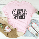 My Circle Is So Small Tee Pink / S Peachy Sunday T-Shirt