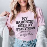 My Daughter Goes by Stacy Tee Peachy Sunday T-Shirt
