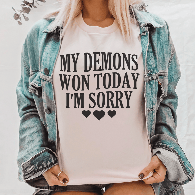My Demons Won Today I'm Sorry Tee Pink / S Peachy Sunday T-Shirt
