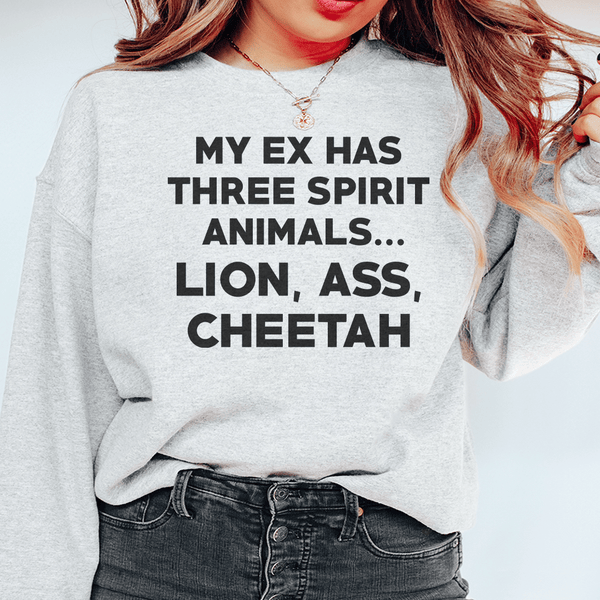 My Ex Has Three Spirit Animals Sweatshirt Sport Grey / S Peachy Sunday T-Shirt
