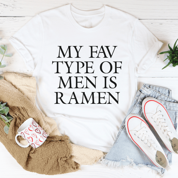 My Fav Type Of Men Is Ramen Tee White / S Peachy Sunday T-Shirt