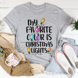 My Favorite Color Is Christmas Lights Tee Heather Prism Dusty Blue / S Peachy Sunday T-Shirt