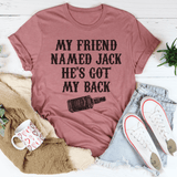 My Friend Named Jack He's Got My Back Tee Peachy Sunday T-Shirt