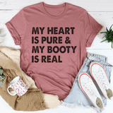 My Heart Is Pure & My Booty Is Real Tee Mauve / S Peachy Sunday T-Shirt