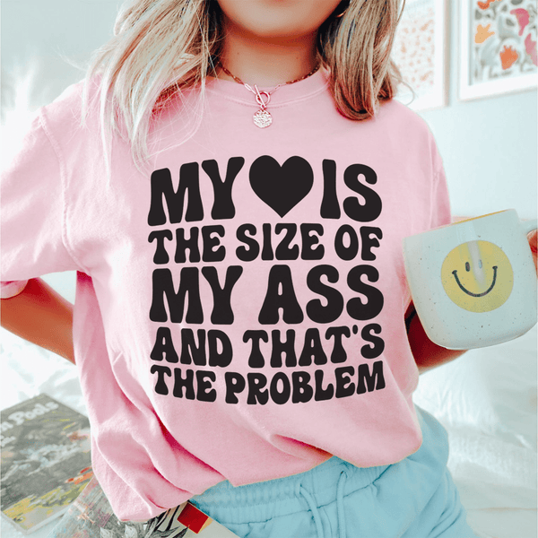 My Heart Is The Problem Tee Pink / S Peachy Sunday T-Shirt