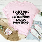 My Husband Knows Everything Tee Pink / S Peachy Sunday T-Shirt