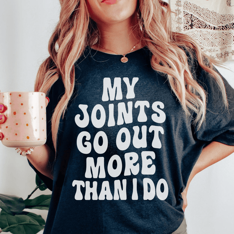 My Joints Go Out More Than I Do Tee Black Heather / S Peachy Sunday T-Shirt