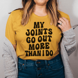 My Joints Go Out More Than I Do Tee Mustard / S Peachy Sunday T-Shirt