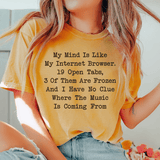 My Mind Is Like My Internet Browser Tee Mustard / S Peachy Sunday T-Shirt