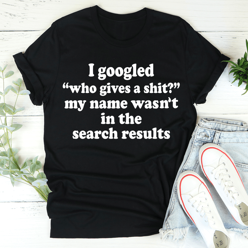 My Name Wasn't In The Search Result Tee Black Heather / S Peachy Sunday T-Shirt