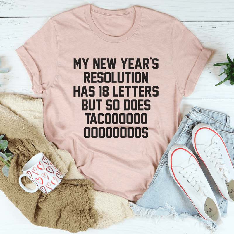 My New Year's Resolution Tacos Tee Heather Prism Peach / S Peachy Sunday T-Shirt