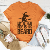 My Other Ride Is His Beard Tee Peachy Sunday T-Shirt