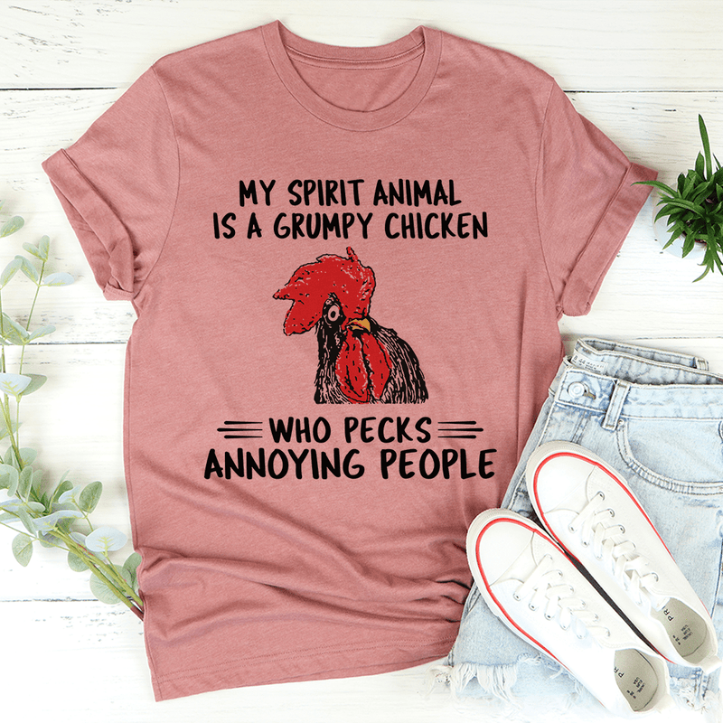 My Spirit Animal Is A Grumpy Chicken Tee Mauve / S Peachy Sunday T-Shirt
