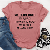 My Toxic Trait Tee Mauve / S Peachy Sunday T-Shirt